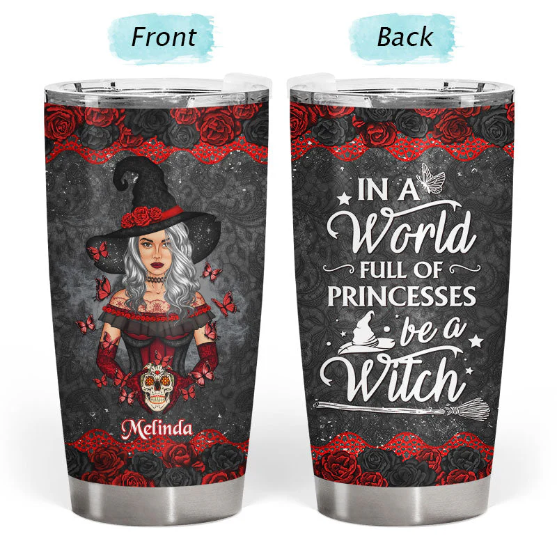 Sugar Skull Be A Witch - Gift For Yourself - Personalized Custom Tumbler - Image 3