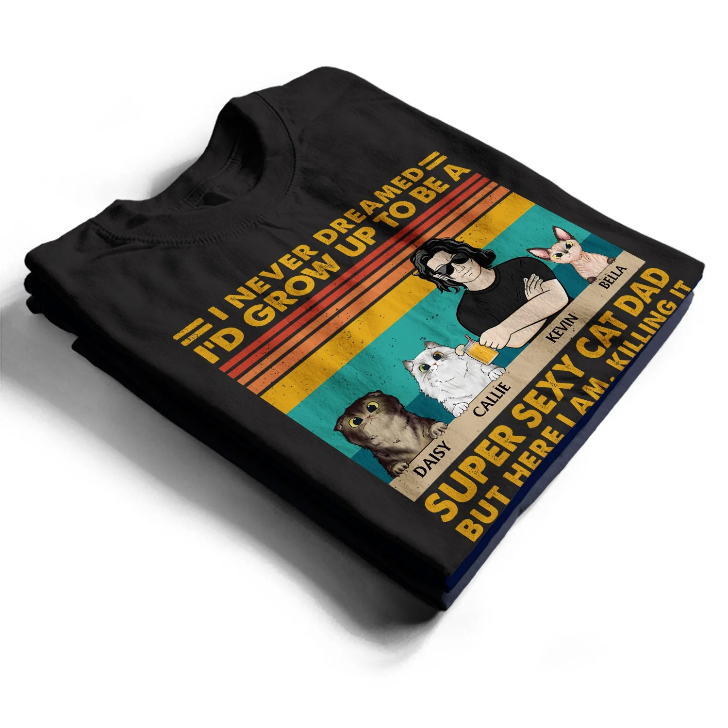 Super Sexy Cat Dad - Funny, Birthday Gift For Father, Husband, Cat Lovers - Personalized Custom T Shirt - Image 2