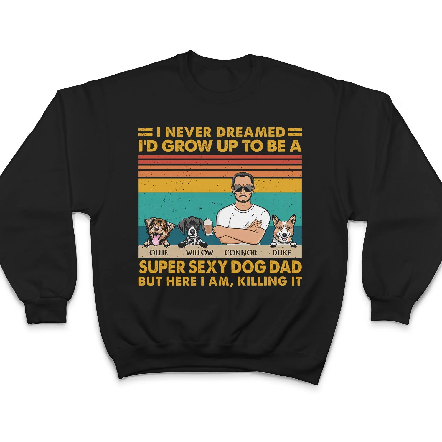 Super Sexy Dog Dad - Funny, Birthday Gift For Father, Husband, Dog Lovers - Personalized Custom T Shirt - Image 5
