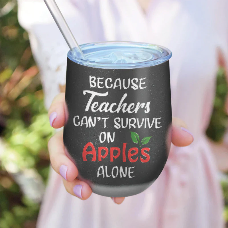 Teacher Educator Counselor Principal School Survive On Apple Custom Wine Tumbler - Image 5
