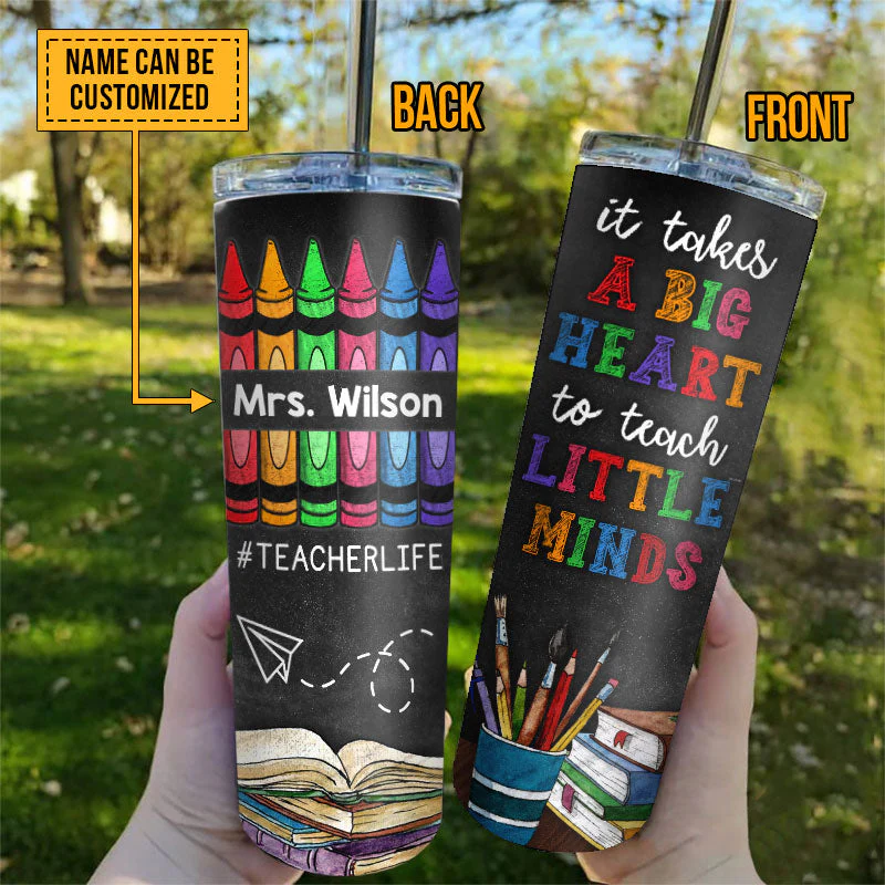 Teacher It Takes A Big Heart Custom Skinny Tumbler - Image 3