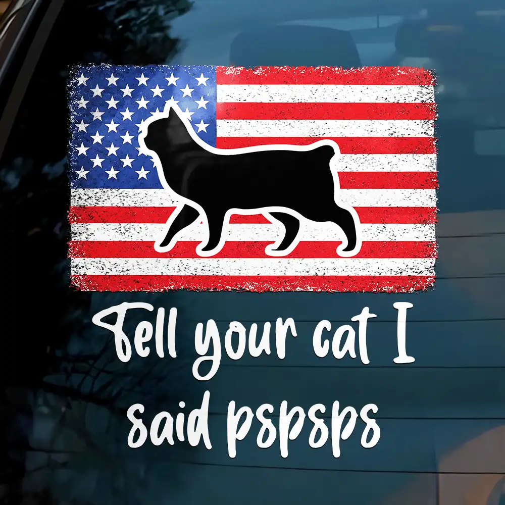 Tell Your Cat I Said Pspsps Cat Side View - Personalized Decor Decal - Image 3