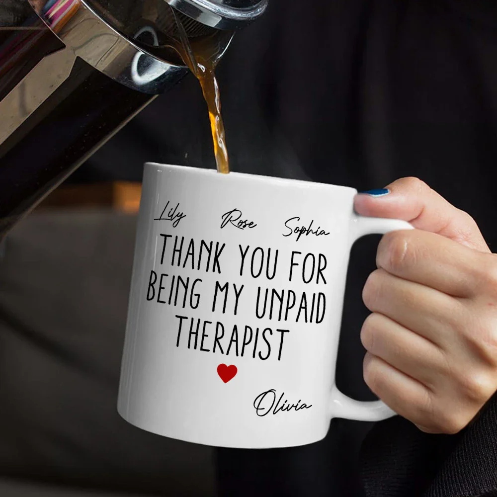 Thank You For Being My Unpaid Therapist Bestie Sibling - Personalized Mug - Image 5