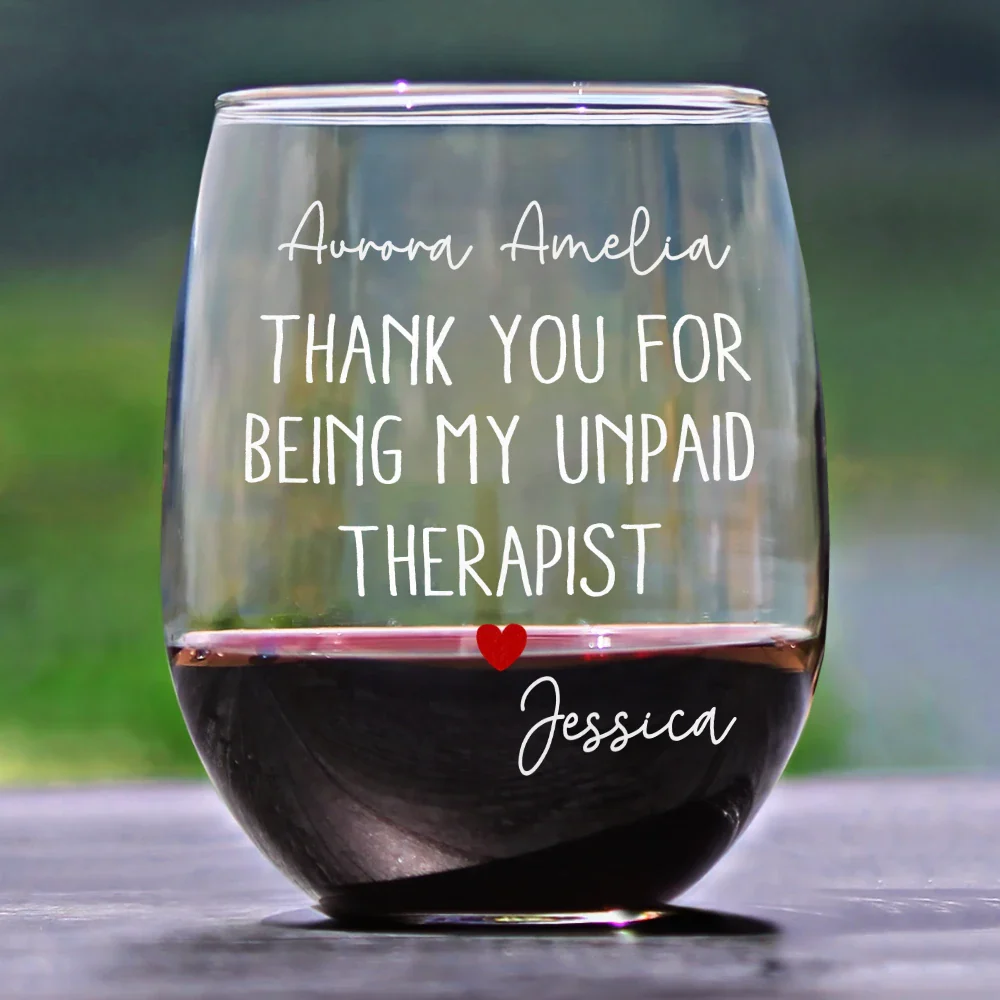 Thank You For Being My Unpaid Therapist Bestie Sibling - Personalized Stemless Wine Glass - Image 2