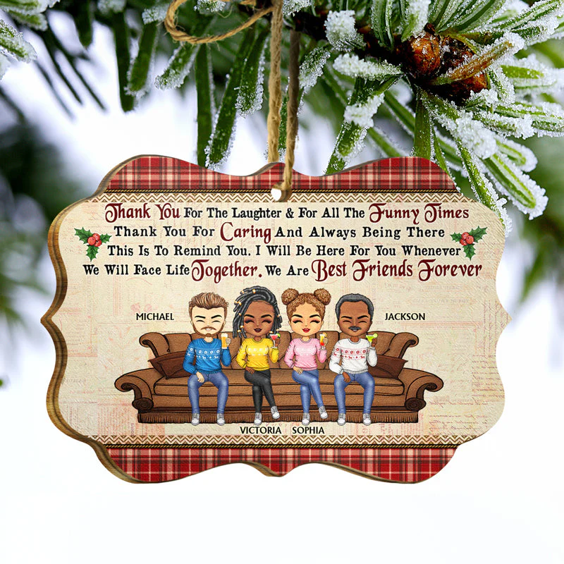 Thank You For The Laughter And For All The Funny Times Christmas Best Friends - Bestie BFF Gift - Personalized Custom Wooden Ornament - Image 3