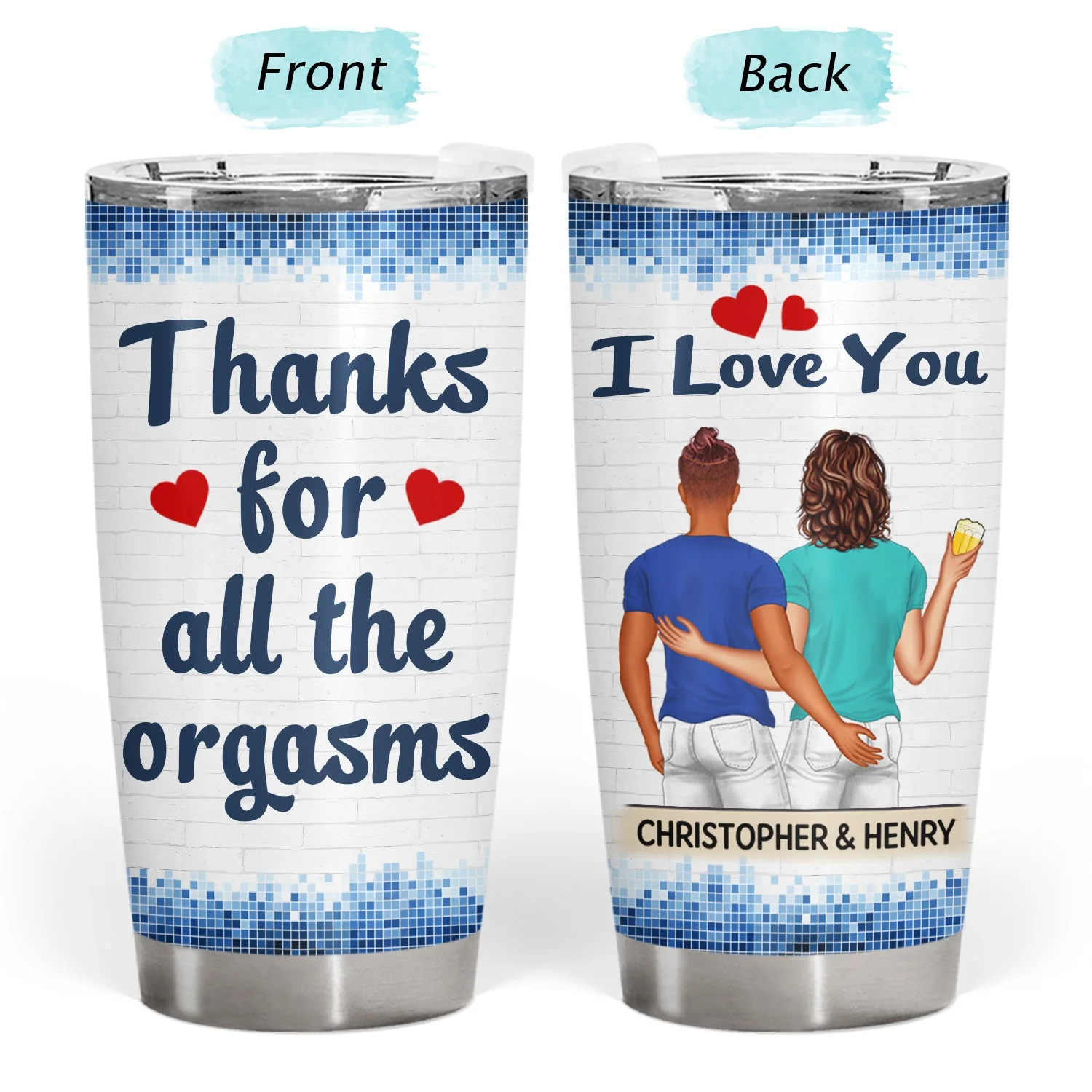 Thanks For All The Orgasms Backside - Anniversary, Funny Gift For Couples, Family - Personalized Tumbler - Image 3
