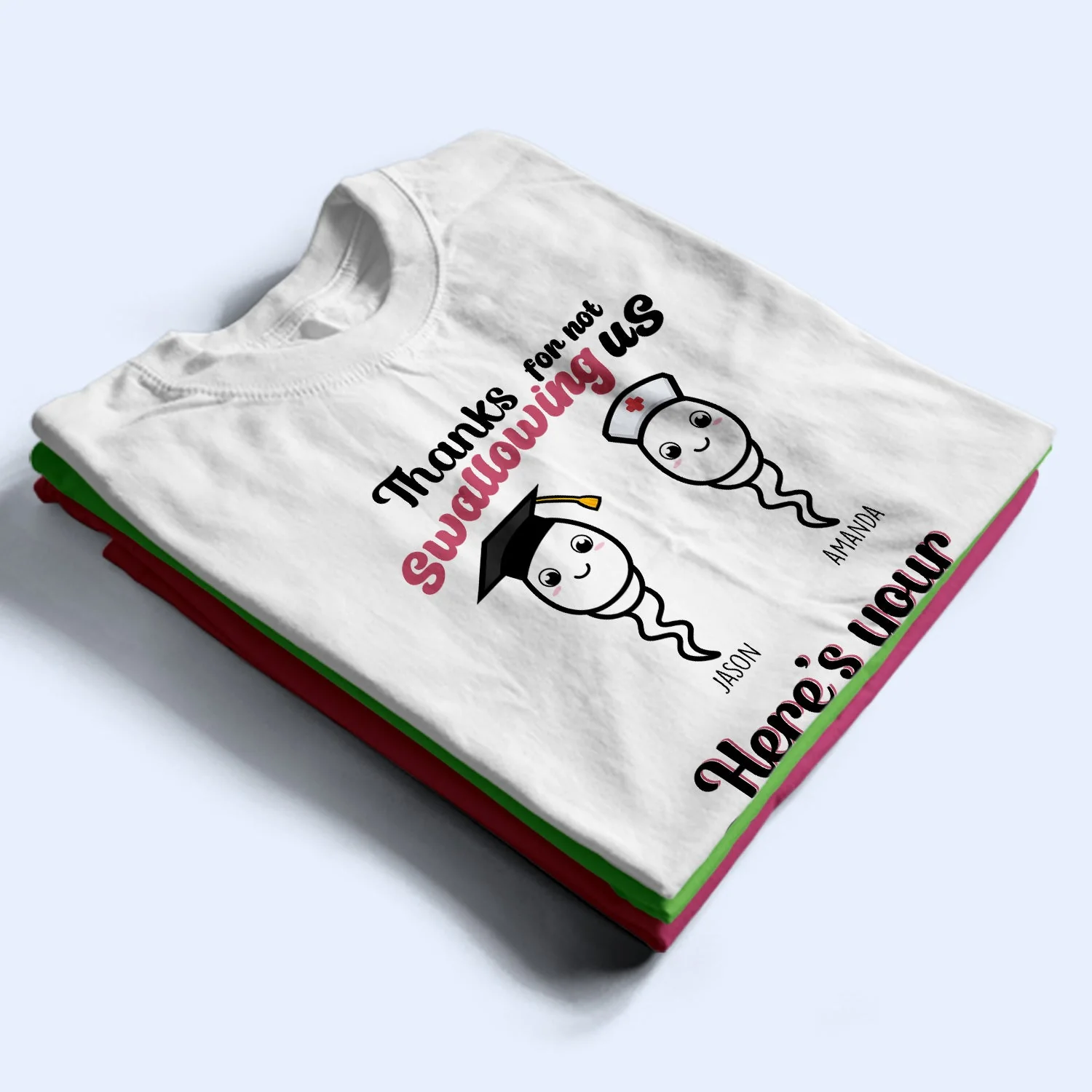 Thanks For Not Swallowing Us - Funny Gift For Mom, Mother, Grandma - Personalized T Shirt - Image 2