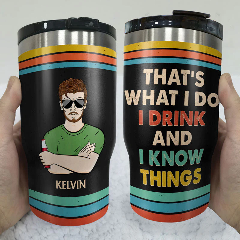 That's What I Do I Drink And I Know Things Husband Dad Grandpa - Gift For Men - Personalized Custom Triple 3 In 1 Can Cooler - Image 3