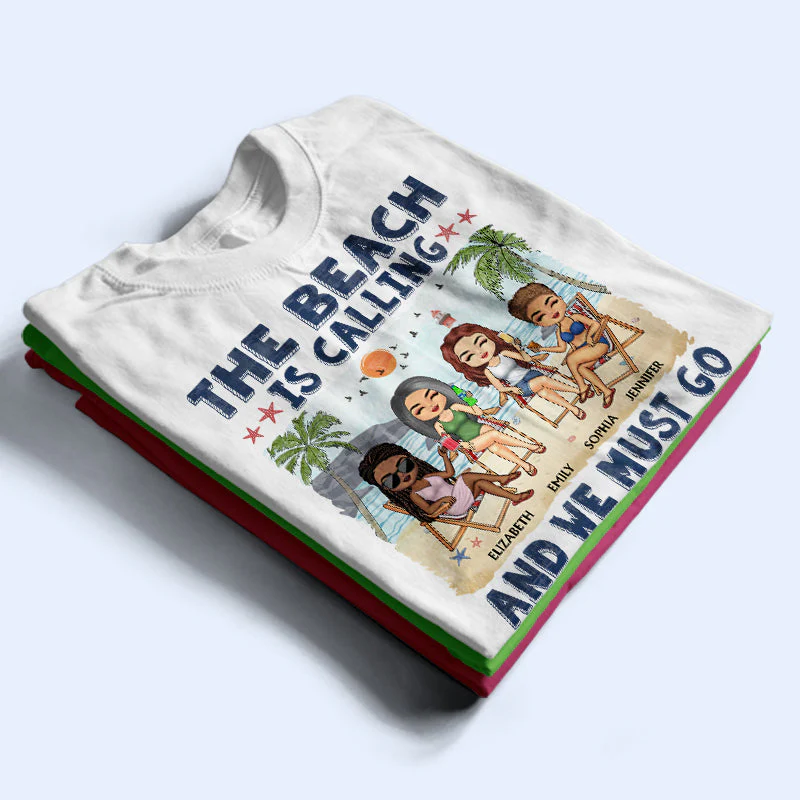 The Beach Is Calling And We Must Go Best Friends - Bestie BFF Gift - Personalized Custom T Shirt - Image 2