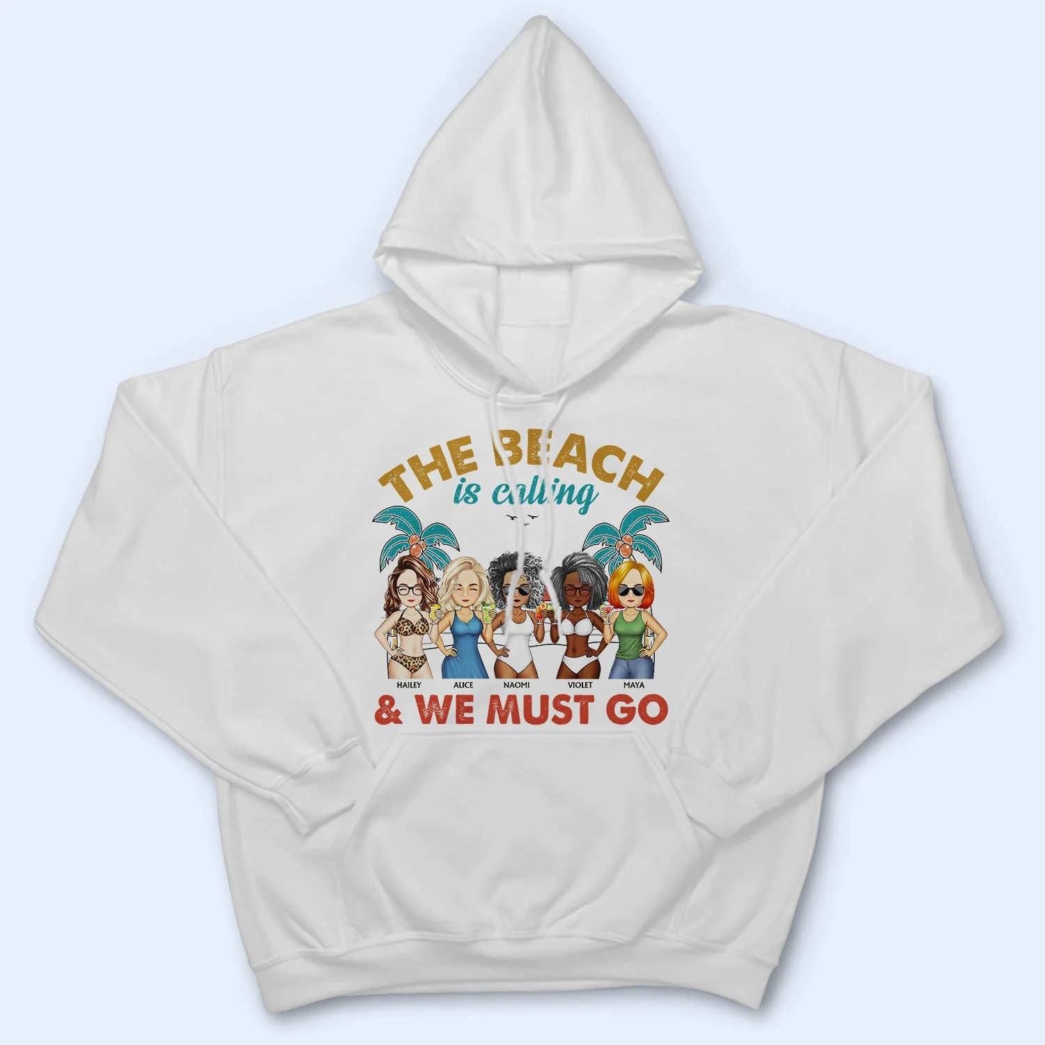 The Beach Is Calling And We Must Go - Vacation, Anniversary, Birthday Gift For Besties, Best Friends - Personalized Custom T Shirt - Image 4