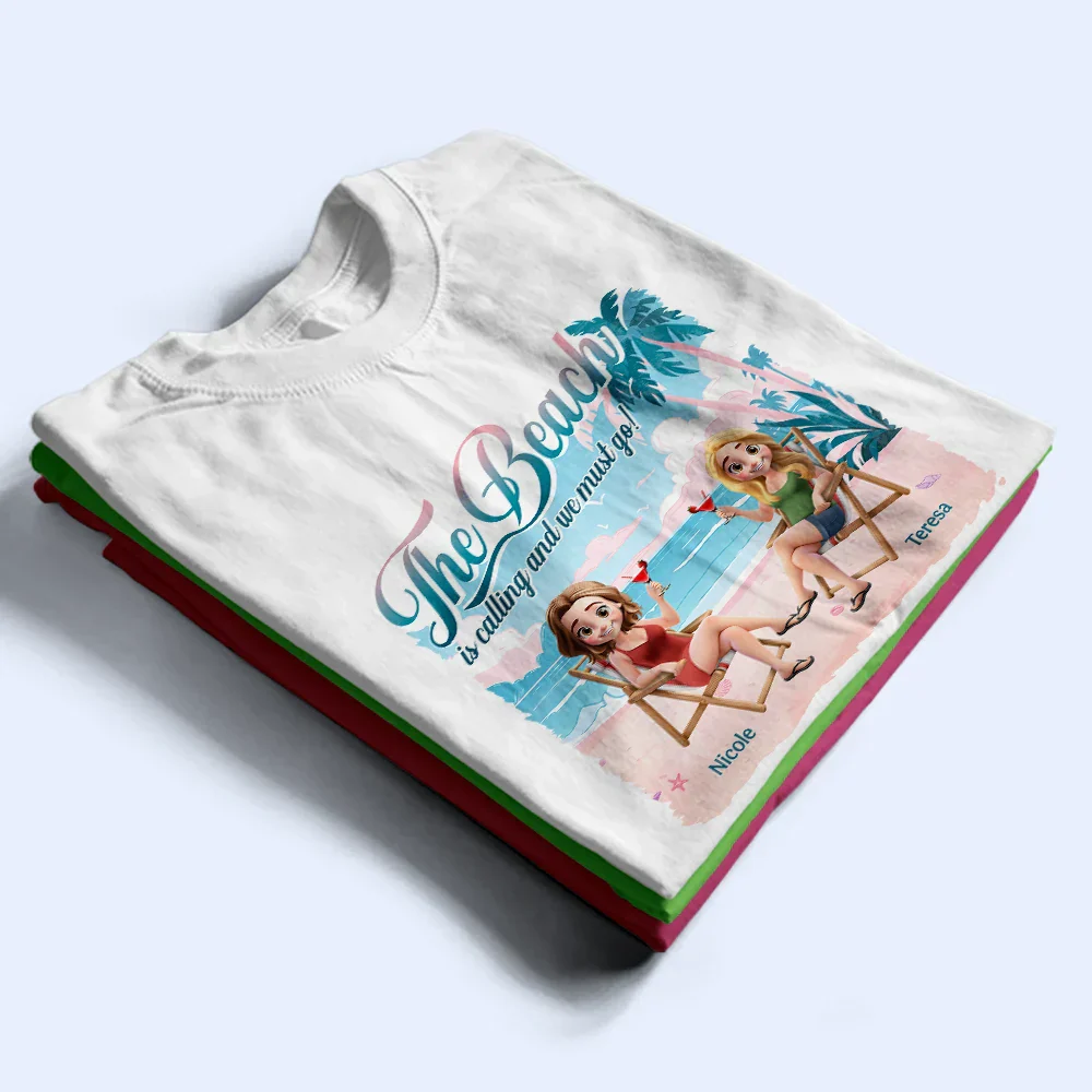 The Beach Is Calling We Must Go - Personalized T Shirt - Image 2