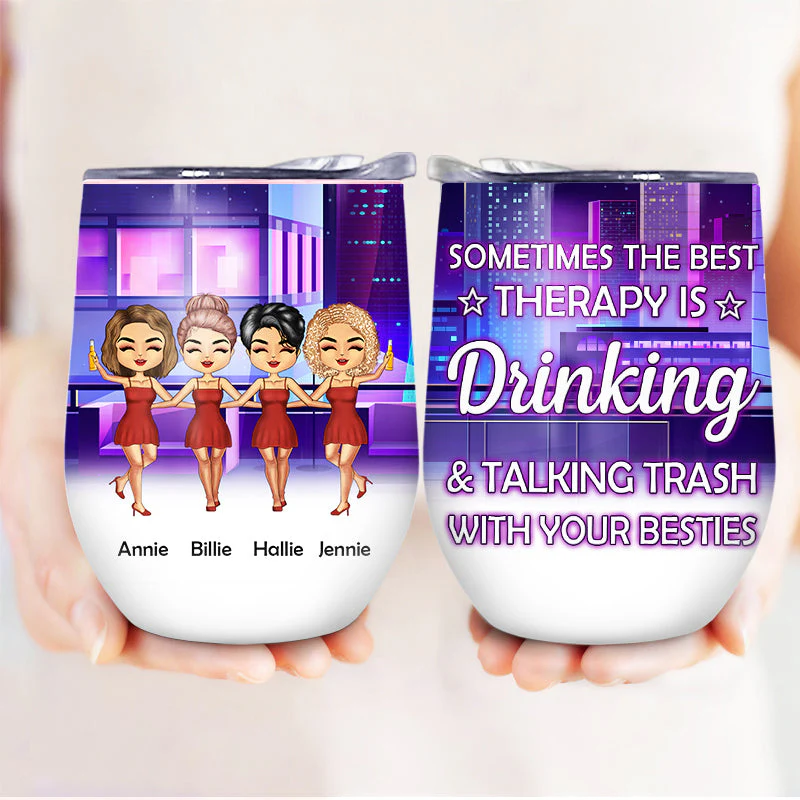 The Best Therapy Drinking - Gift For Besties, Best Friends, BFFs - Personalized Custom Wine Tumbler - Image 3