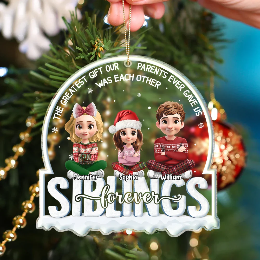 The Greatest Gift Our Parents Gave Us Siblings 3D Effect - Personalized Custom Shaped Acrylic Ornament - Image 4