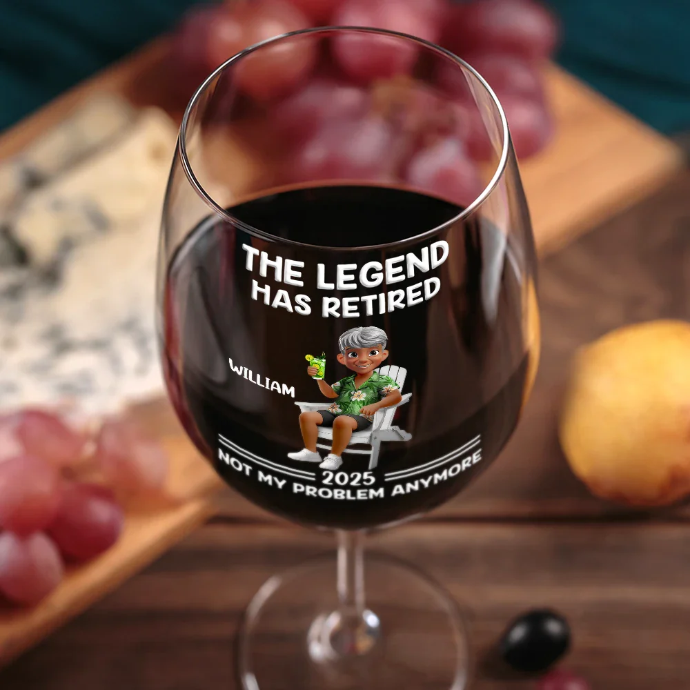 The Legend Has Retired Not My Problem Anymore Cartoon - Personalized Wine Glass - Image 3