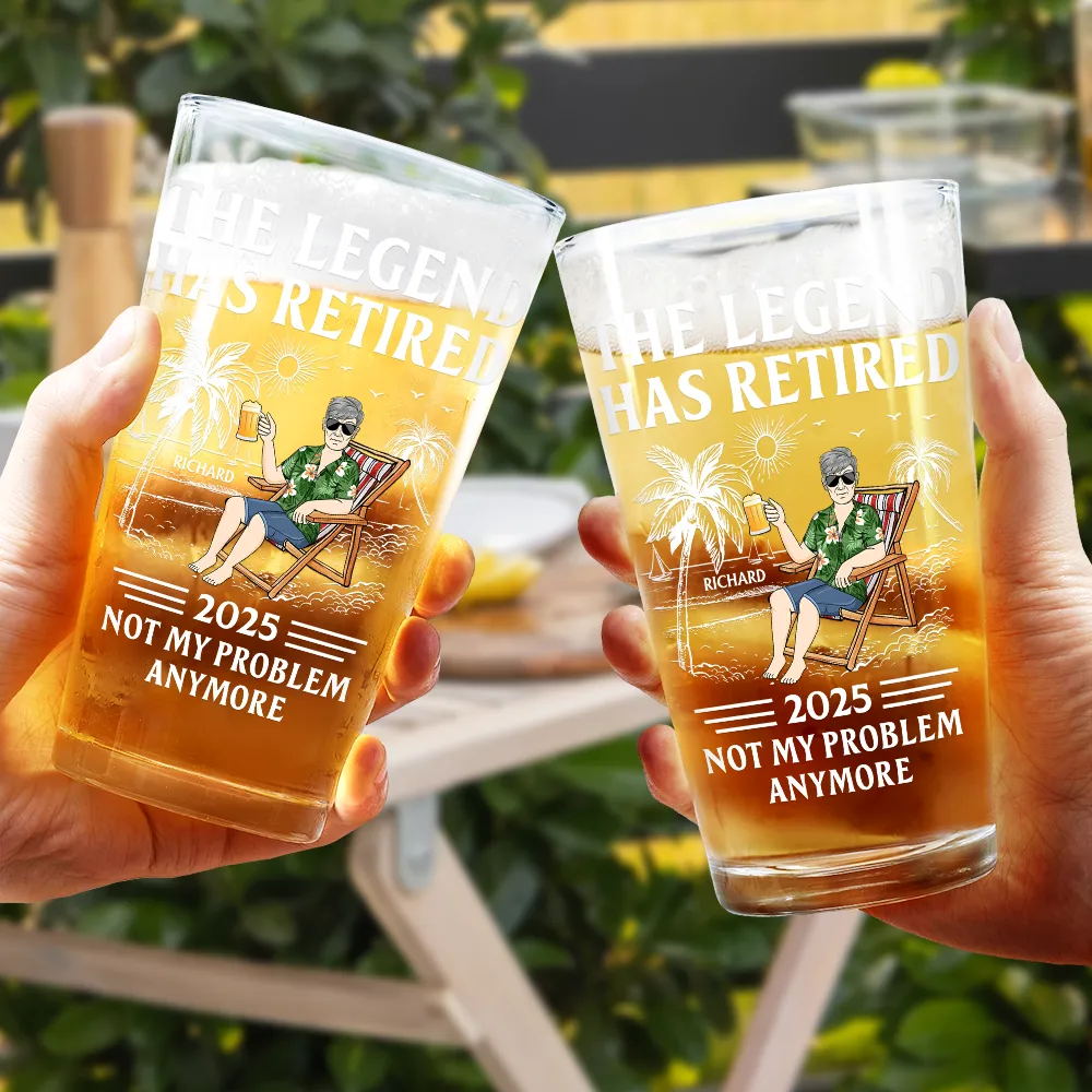 The Legend Has Retired Not My Problem Anymore - Personalized Beer Glass - Image 4