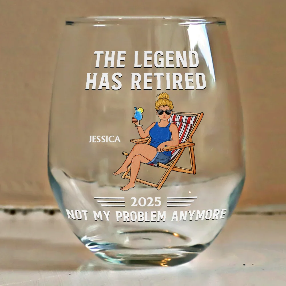The Legend Has Retired Not My Problem Anymore - Personalized Stemless Wine Glass - Image 4