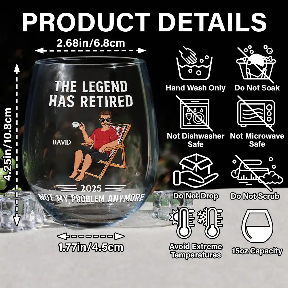 The Legend Has Retired Not My Problem Anymore - Personalized Stemless Wine Glass - Image 5
