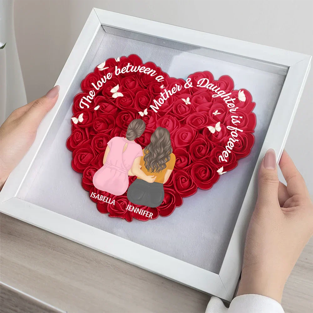 The Love Between Mother And Daughters Is Forever - Personalized Flower Shadow Box - Image 3