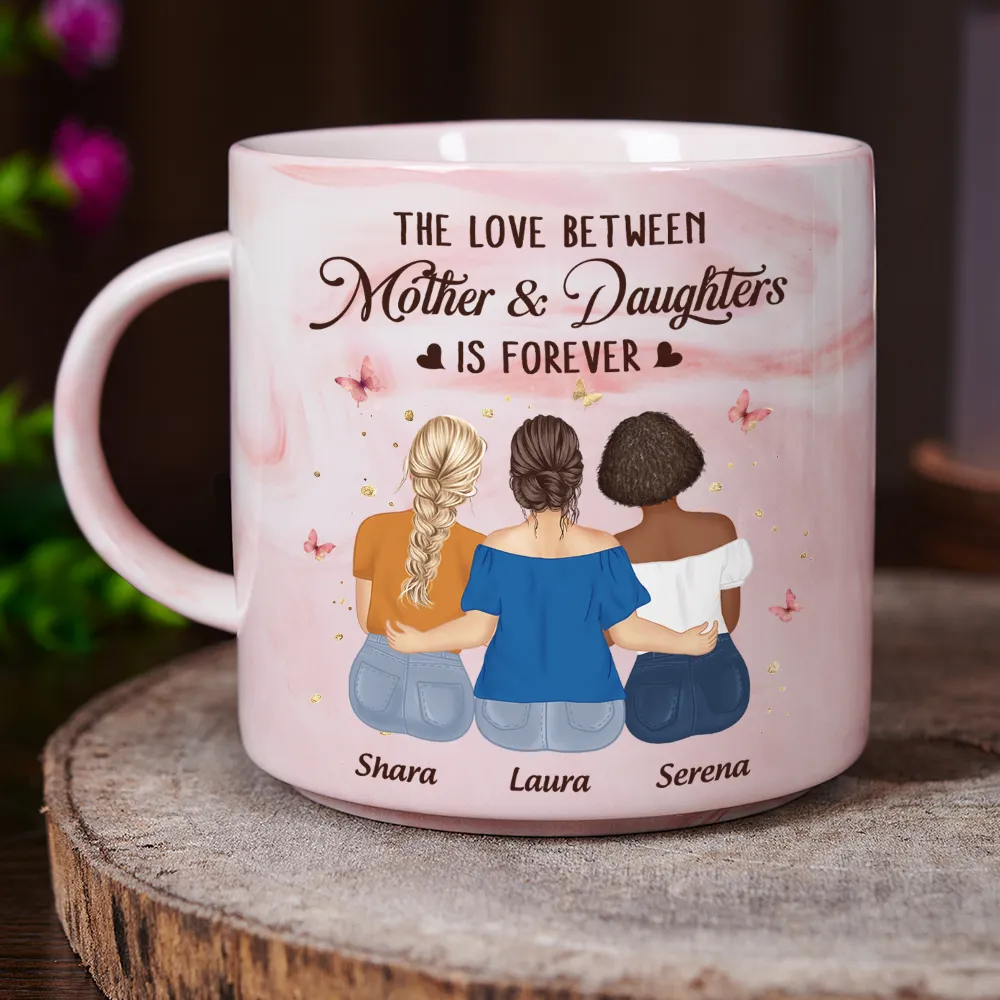 The Love Between Mother And Daughters Is Forever - Personalized Marble Mug - Image 3