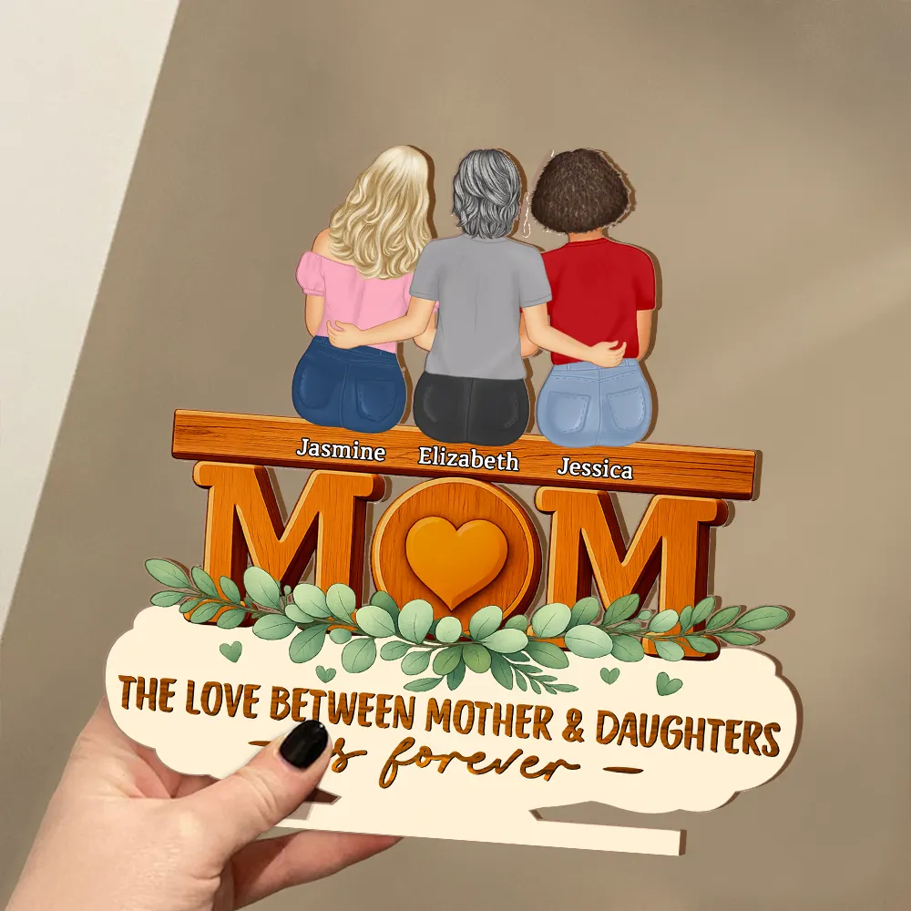 The Love Between Mother & Daughter Is Forever - Personalized Custom Shaped 2-Layered Wooden Plaque - Image 3