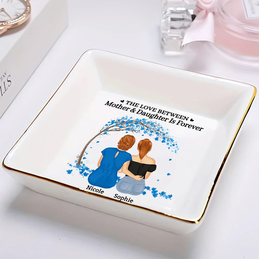 The Love Between Mother & Daughters Is Forever - Personalized Ring Dish - Image 2
