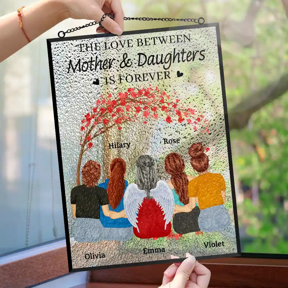 The Love Between Mother & Daughters Is Forever - Personalized Vertical Stained Glass Suncatcher - Image 4