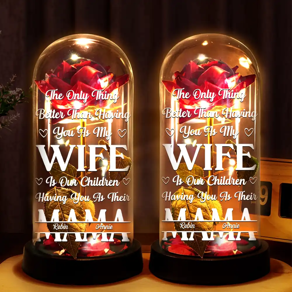 The Only Thing Better Than Having You As My Wife - Personalized Everlasting Rose Dome Lamp - Image 2