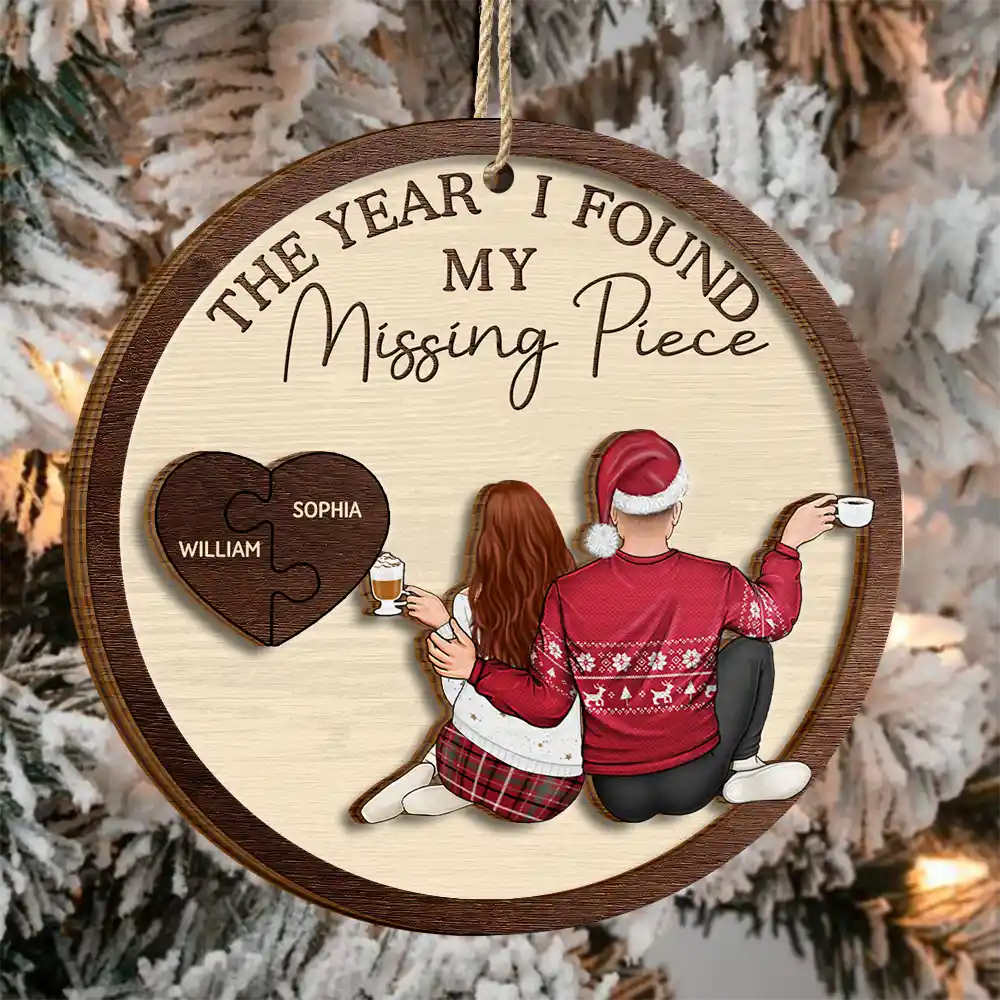 The Year I Found My Missing Piece Backside Couple - Personalized 2-Layered Wooden Ornament - Image 3