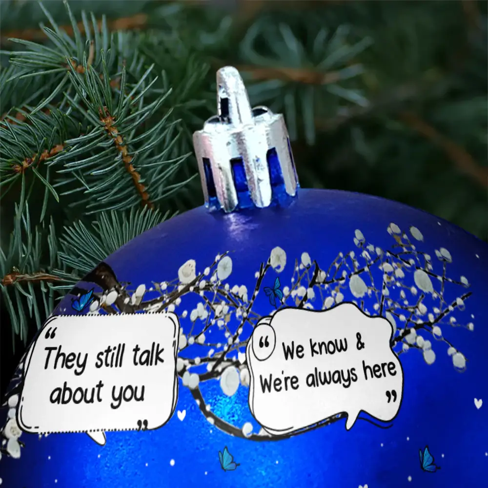 They Still Talk About You Pet Memorial - Personalized Ball Ornament - Image 5