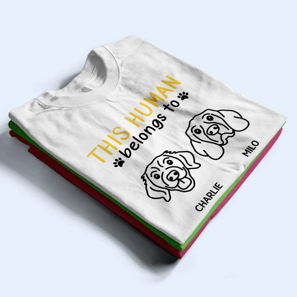 This Human Belongs To Cute Dogs - Personalized T Shirt - Image 4