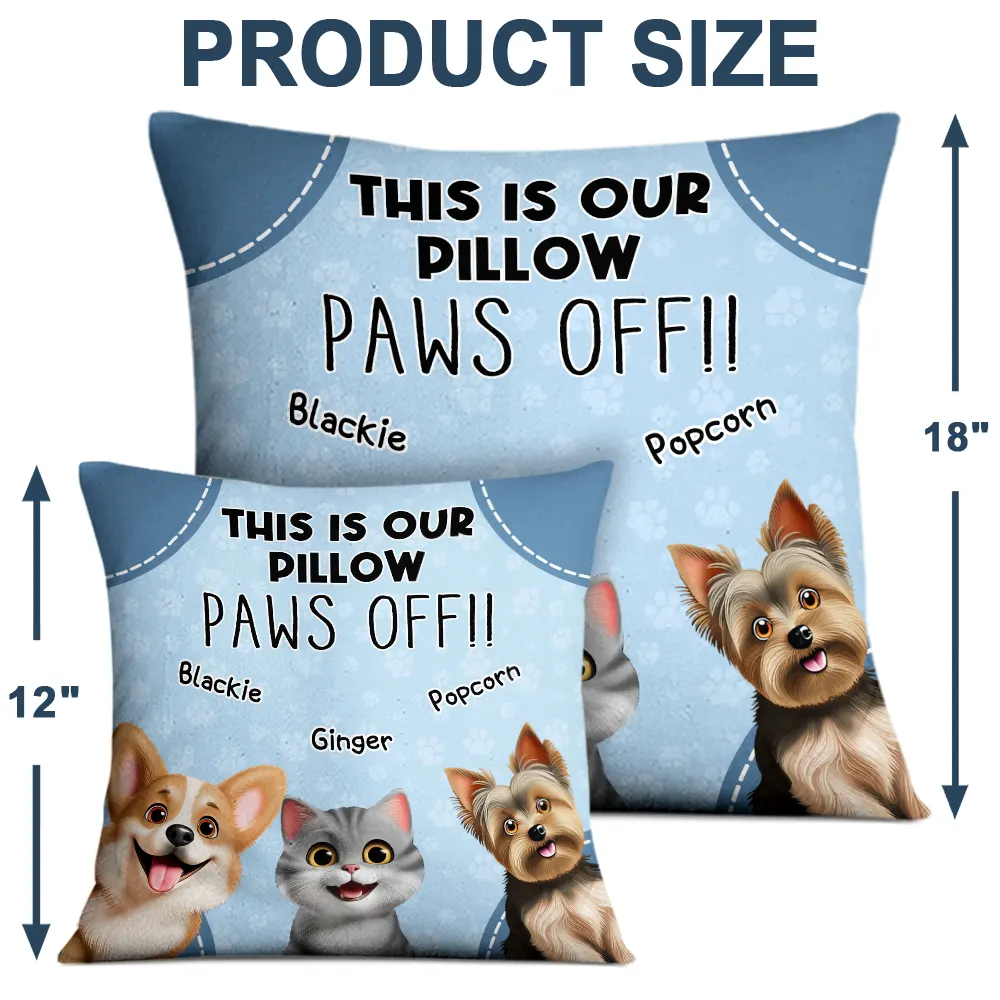 This Is Mine Paws Off 3D Cartoon Cute Dog Cat - Personalized Pillow - Image 4