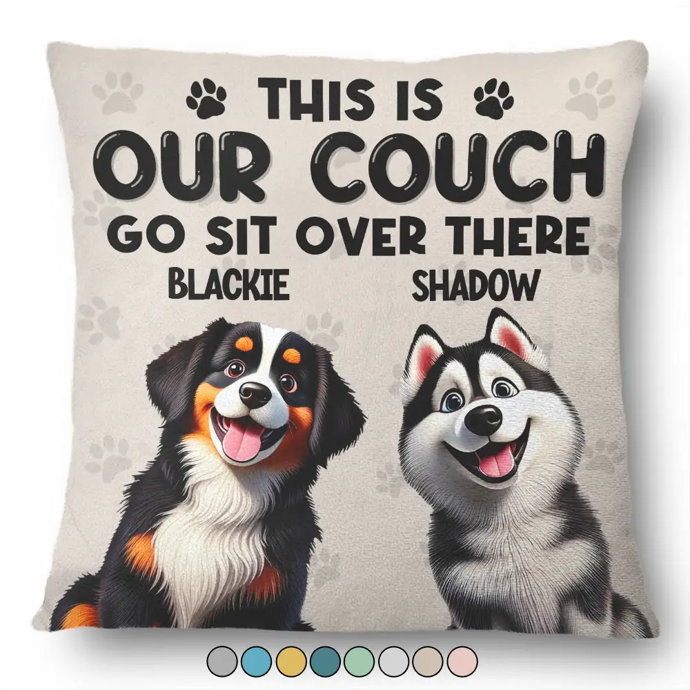 This Is Our Couch Go Sit Over There 3D Effect - Personalized Pillow