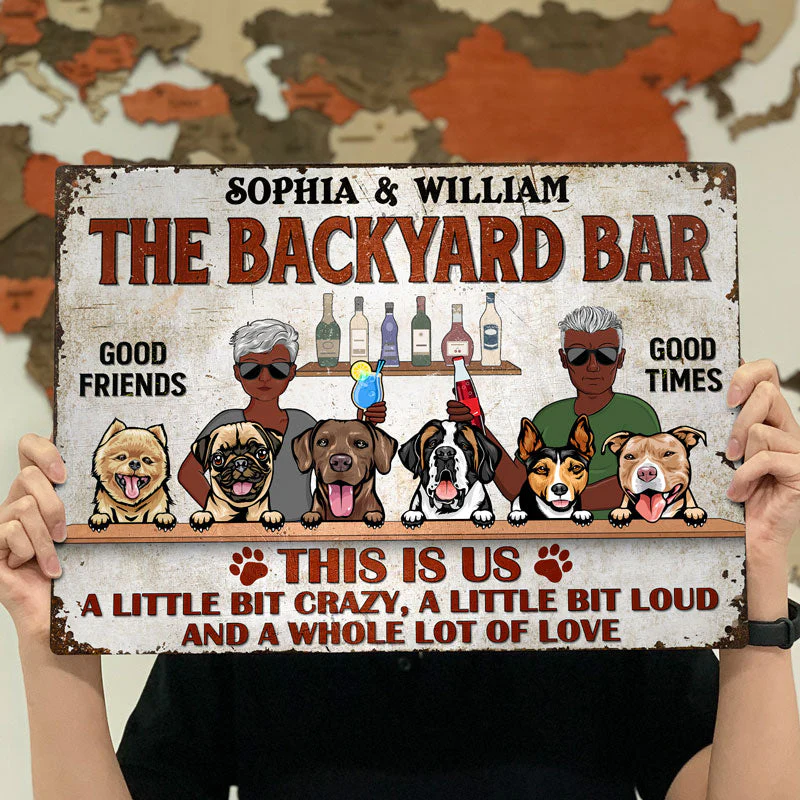 This Is Us A Little Bit Crazy A Little Bit Loud Dog Lovers Couple Husband Wife - Backyard Sign - Personalized Custom Classic Metal Signs - Image 4