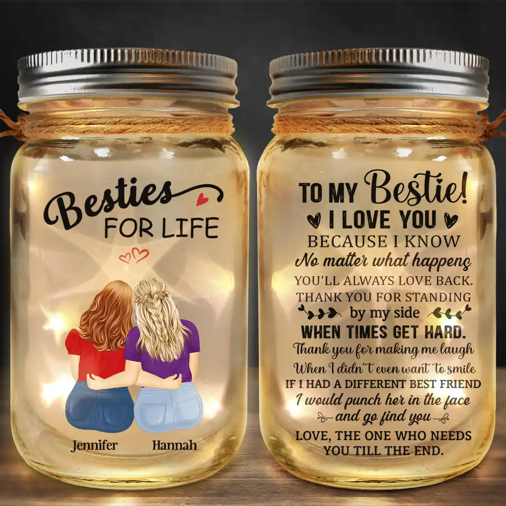 To My Bestie I Love You Because I Know - Personalized Mason Jar Light - Image 2