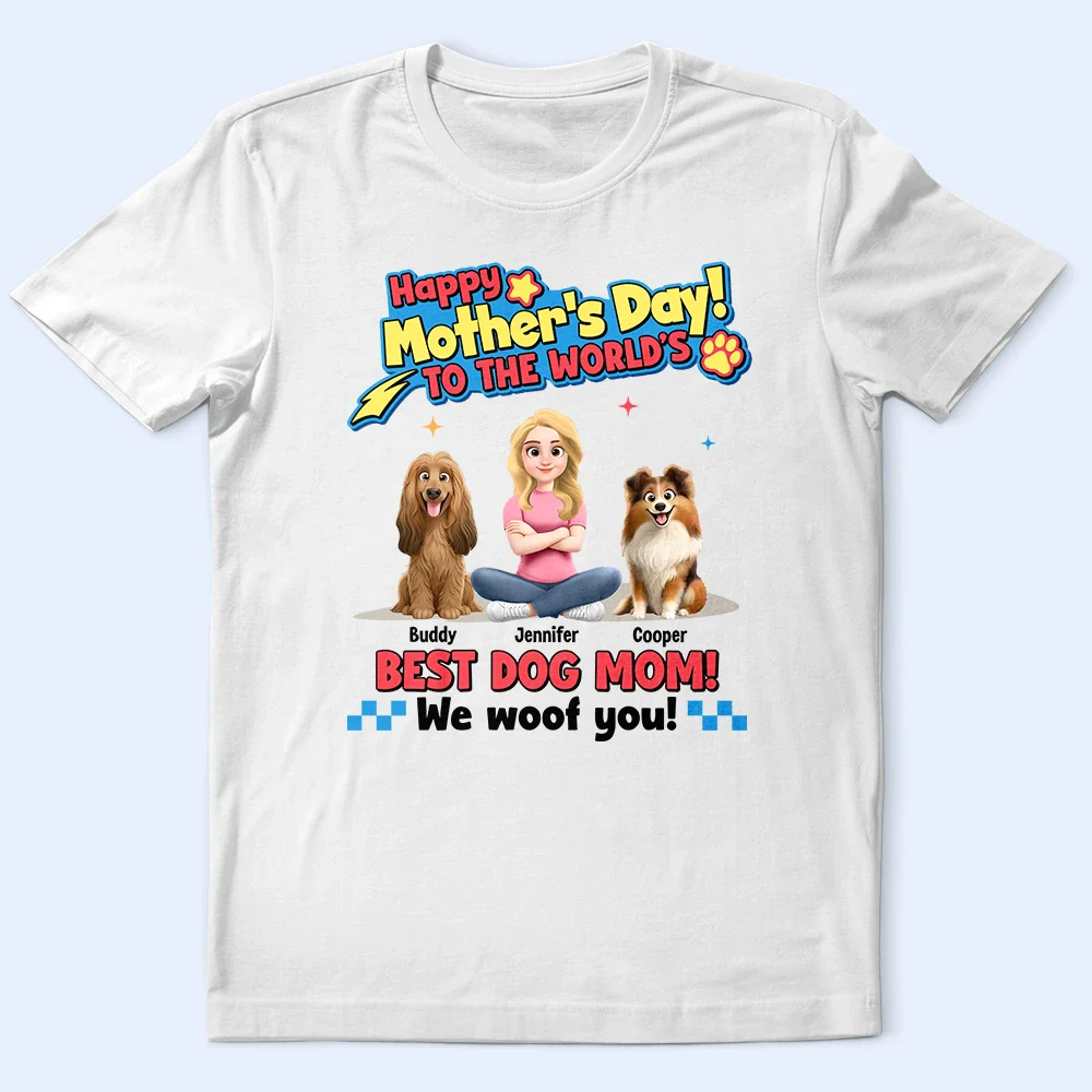 To The World Best Dog Mom I Woof You Pet Lover - Personalized T Shirt - Image 2