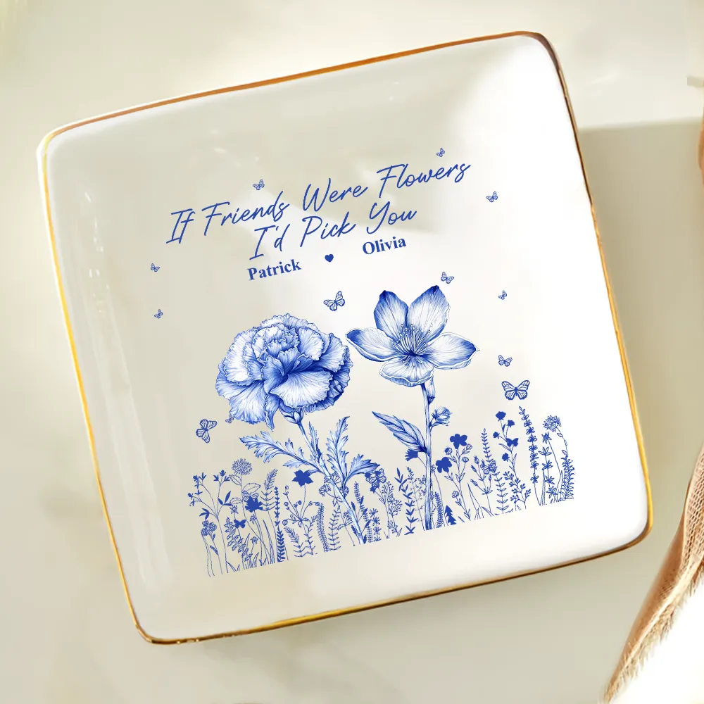 Toile Birth Flower It Takes A Long Time To Grow An Old Friend - Personalized Ring Dish