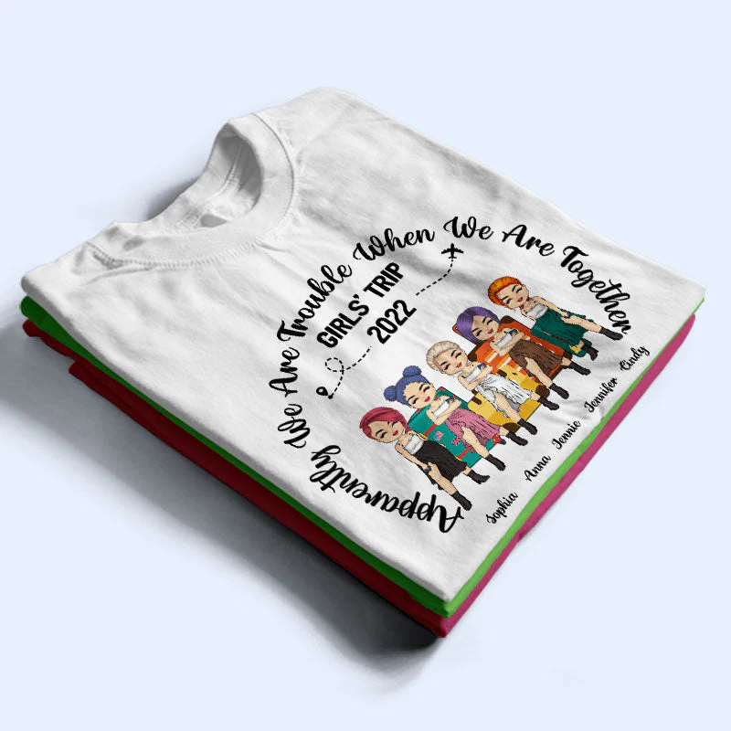 Traveling Bestie Apparently We're Trouble When We're Together - Personalized Custom T Shirt - Image 2