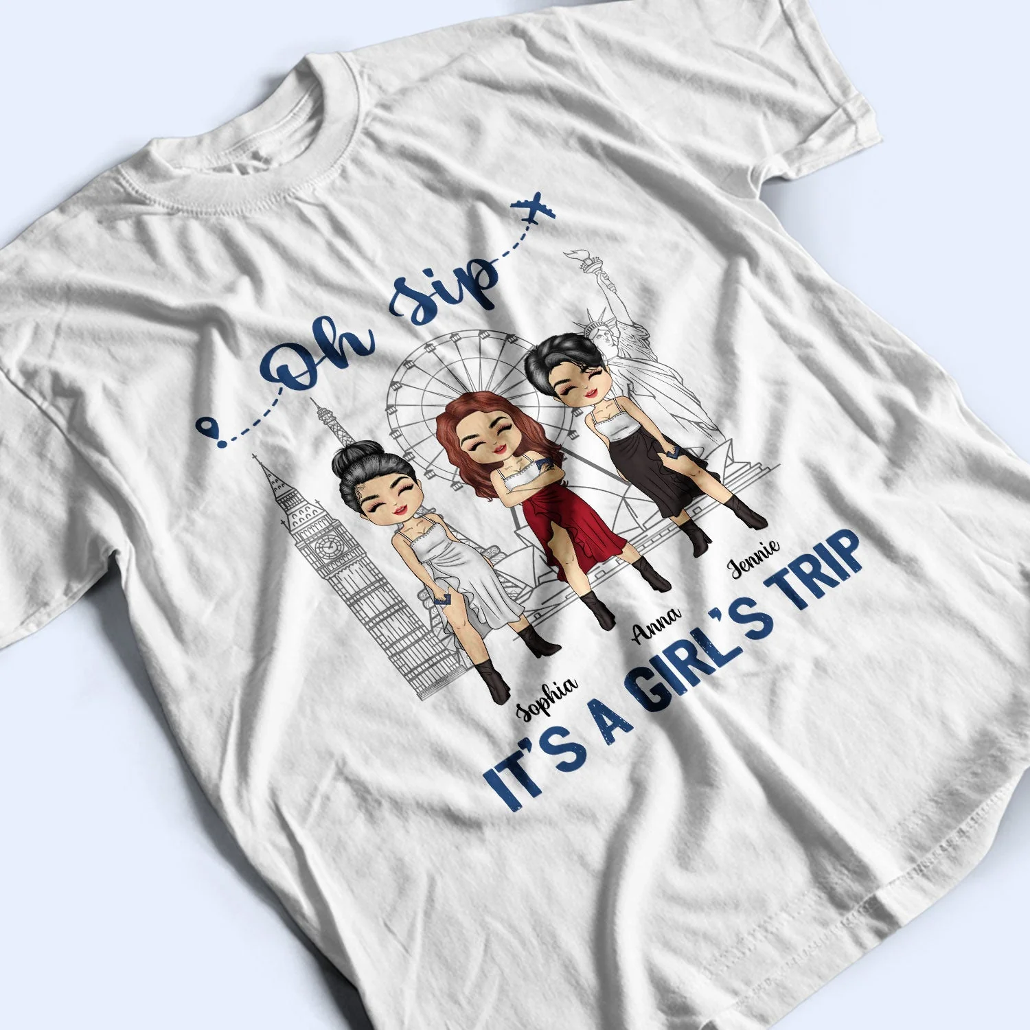 Traveling Bestie Oh Sip It's A Girl Trip - Gift For Bestie - Personalized Custom T Shirt - Image 3
