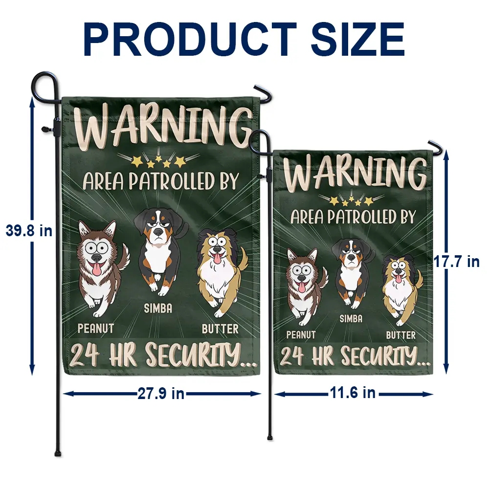 Warning Area Patrolled By 24 Hr Security Funny Go Toward Dogs - Personalized Flag - Image 5