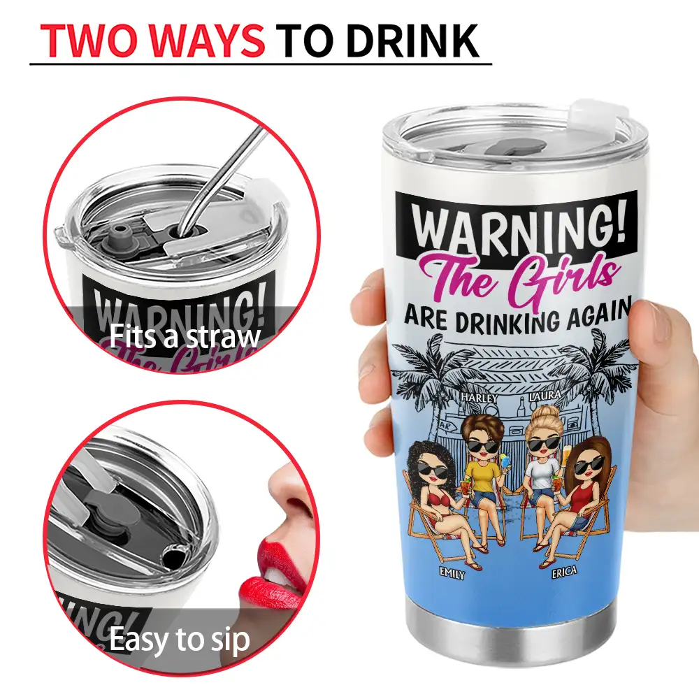 Warning The Girls Are Drinking Again Summer - Personalized Tumbler - Image 4