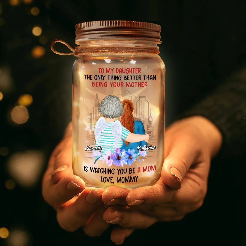 Watching You Being A Mom Mother And Daughter - Personalized Mason Jar Light - Image 3