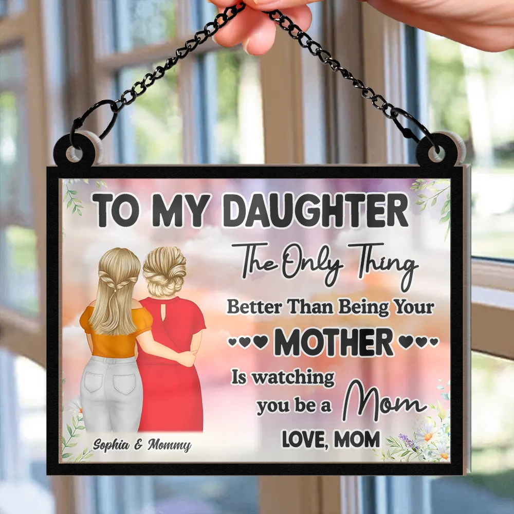 Watching You Being A Mom Mother To Daughter Starry Night - Personalized Window Hanging Suncatcher Ornament - Image 2