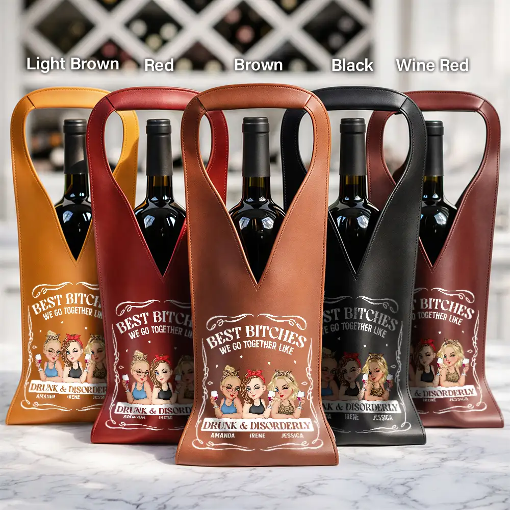We Go Together Like Drunk And Disorderly - Personalized Leather Wine Bag - Image 2
