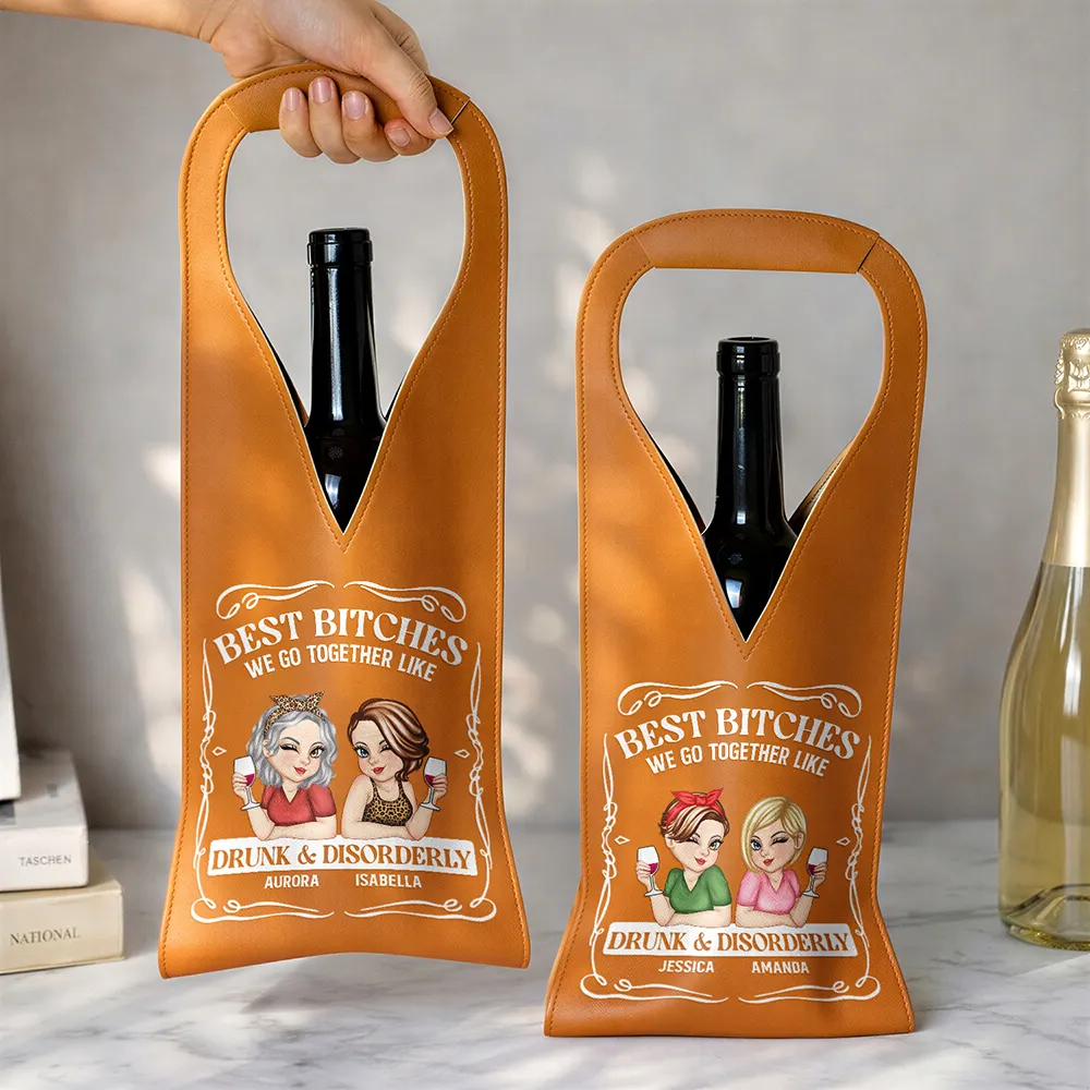 We Go Together Like Drunk And Disorderly - Personalized Leather Wine Bag - Image 3