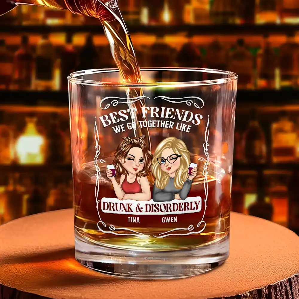 We Go Together Like Drunk And Disorderly - Personalized Whiskey Glass - Image 4