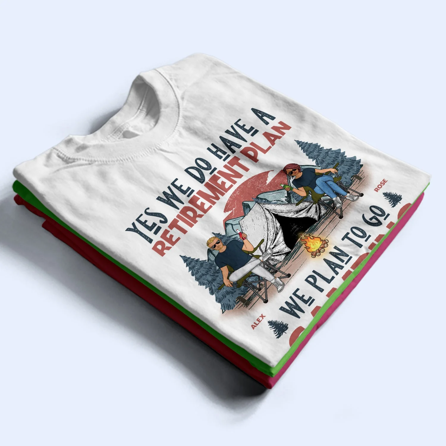 We Have A Retirement Plan We Plan To Go Camping - Gift For Camping Lovers - Personalized T Shirt - Image 2