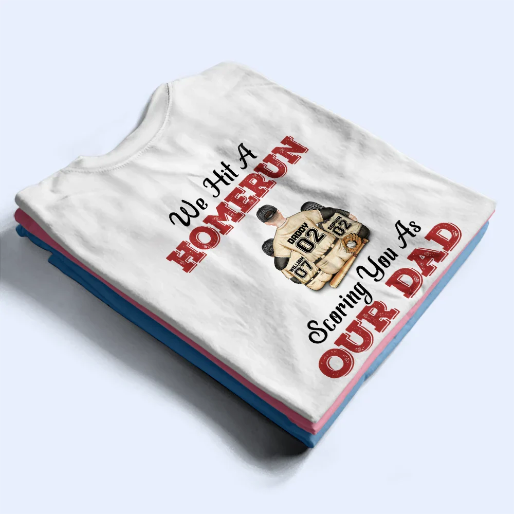 We Hit A Homerun Scoring You As Our Dad - Personalized Back Printed T Shirt - Image 2