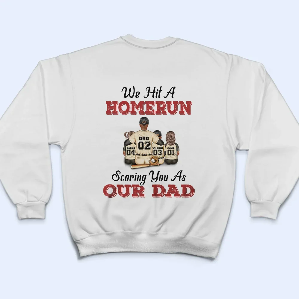 We Hit A Homerun Scoring You As Our Dad - Personalized Back Printed T Shirt - Image 5