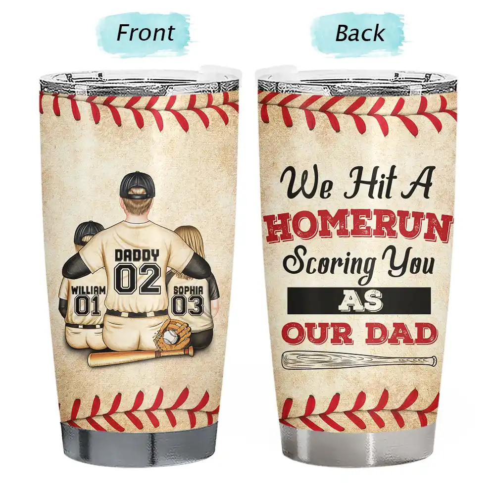 We Hit A Homerun Scoring You As Our Dad - Personalized Tumbler - Image 3
