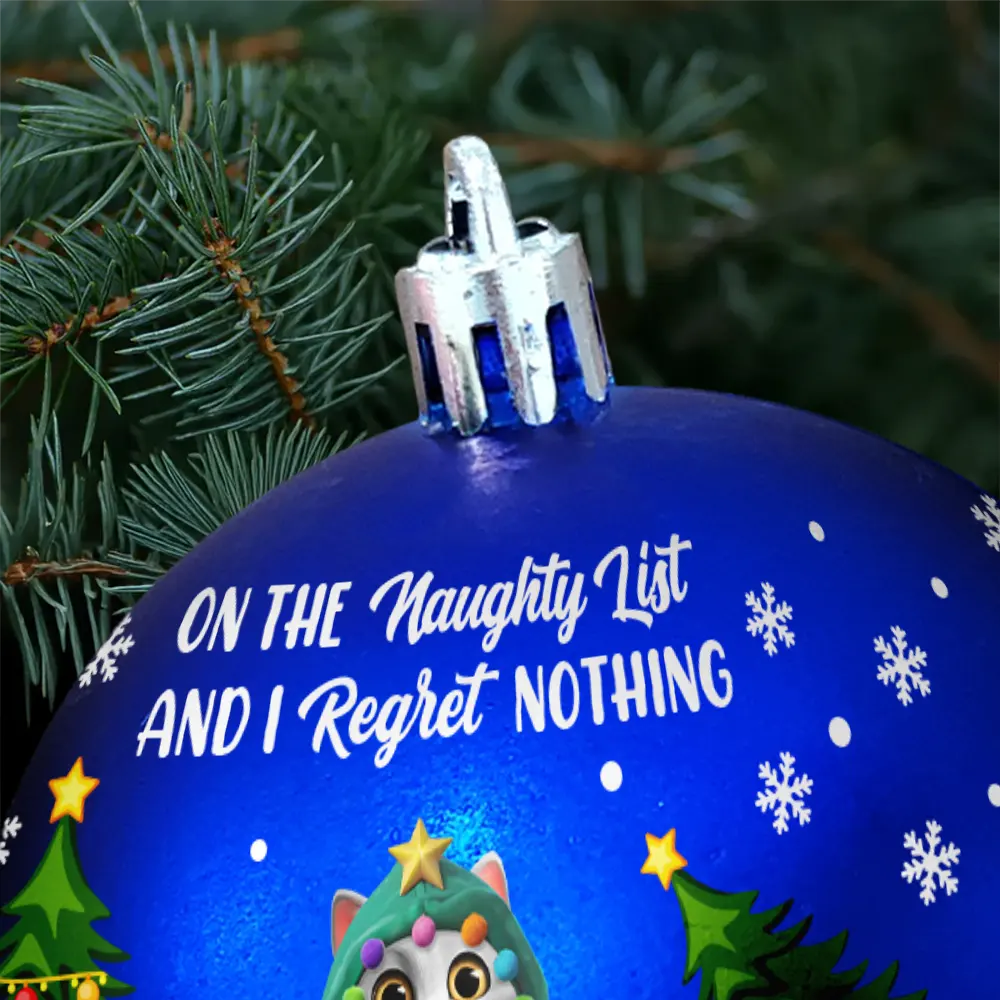 We Regret Nothing On The Naughty List - Personalized Ball Ornament - Image 5